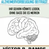 Babelcube Inc. Gesunde Ernährung*Die MIND-Diät: Alzheimervorbeugung durch Ernährung