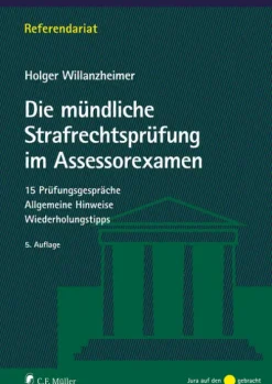 Die mündliche Strafrechtsprüfung im Assessorexamen*Müller C.F.