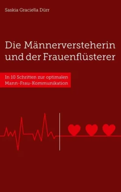 Die Männerversteherin und der Frauenflüsterer*BoD - Books on Demand Clearance