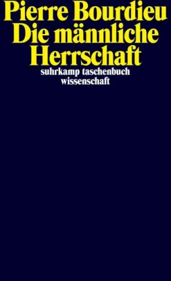 Suhrkamp Verlag Soziologie*Die männliche Herrschaft