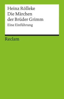 Reclam Philipp Jun. Literaturwissenschaft*Die Märchen der Brüder Grimm