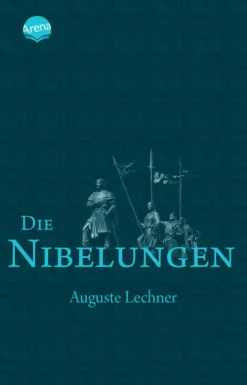Kinder Arena Verlag GmbH Kinder- & Jugendbücher-Die Nibelungen
