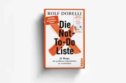 Piper Verlag GmbH Gesellschaft|Business & Karriere*Die Not-To-Do-Liste