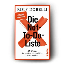 Piper Verlag GmbH Sachbücher*Die Not-To-Do-Liste