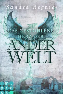 Impress Märchen & Sagen*Die Pan-Trilogie: Das gestohlene Herz der Anderwelt (Pan-Spin-off 2)