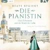 Der Audio Verlag GmbH Romane·Biografische Romane*Die Pianistin. Clara Schumann und die Musik der Liebe