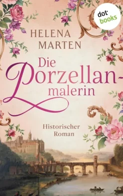 dotbooks Abenteuerromane|Historische Abenteuerromane*Die Porzellanmalerin
