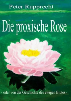 BoD - Books on Demand Weltraumerforschung-Die proxische Rose