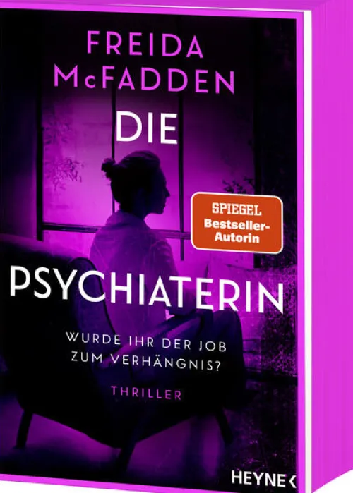 Heyne Taschenbuch Psychothriller|Thriller*Die Psychiaterin - Wurde ihr der Job zum Verhängnis?