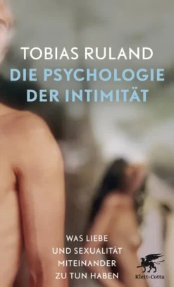 Klett-Cotta Verlag Beziehungen & Sexualität*Die Psychologie der Intimität