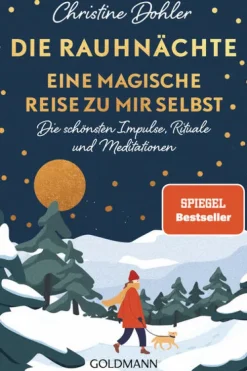 Goldmann TB Spiritualität*Die Rauhnächte - Eine magische Reise zu mir selbst
