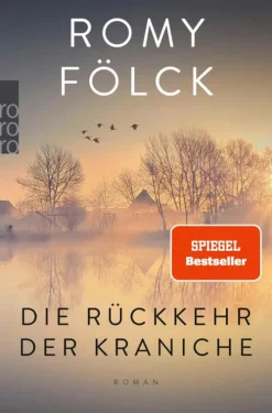 Rowohlt Verlag GmbH Familiensagas*Die Rückkehr der Kraniche