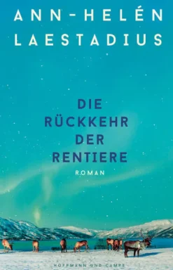 Die Rückkehr der Rentiere*Hoffmann und Campe Verlag Hot