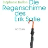Verlag Freies Geistesleben Musik, Film & Kunst*Die Regenschirme des Erik Satie