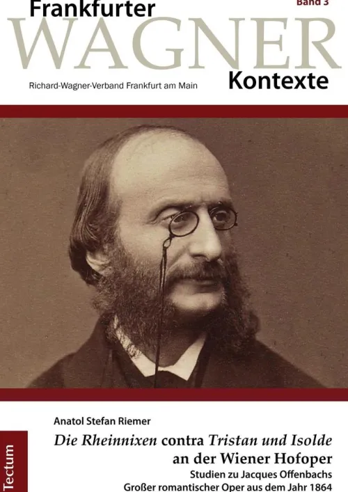 Tectum Wissenschaftsverlag Musik, Film, Theater-Die Rheinnixen contra "Tristan und Isolde" an der Wiener Hofoper