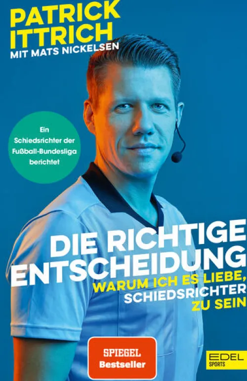 Edel Sports Sport & Abenteuer-Die richtige Entscheidung. Warum ich es liebe, Schiedsrichter zu sein
