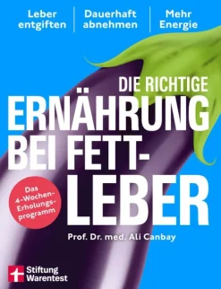 Die richtige Ernährung bei Fettleber - mit Rezepten & Tipps für den Alltag*Stiftung Warentest Best