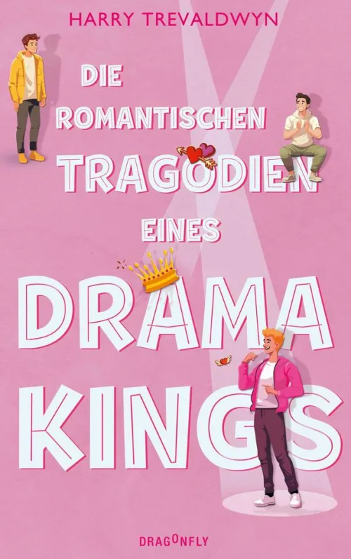 Dragonfly Queere Romane*Die romantischen Tragödien eines Drama Kings