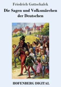 Hofenberg Märchen & Sagen*Die Sagen und Volksmärchen der Deutschen