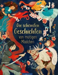 Die schönsten Geschichten von mutigen Mädchen*Ars Edition GmbH Discount