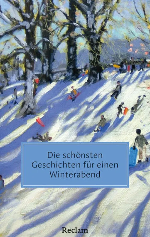 Reclam Philipp Jun. Kurzgeschichten & Anthologien*Die schönsten Geschichten für einen Winterabend