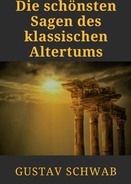 BoD - Books on Demand Märchen & Sagen-Die schönsten Sagen des klassischen Altertums