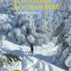 Die schönsten Schitouren in Vorarlberg*Michael Wagner Verlag Outlet