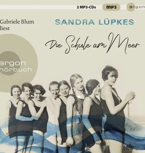 Argon Verlag GmbH Romane·Biografische Romane*Die Schule am Meer