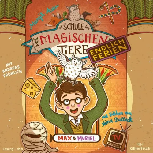 Silberfisch Kinder- & Jugendbücher·Liebe*Die Schule der magischen Tiere - Endlich Ferien 7: Max und Muriel