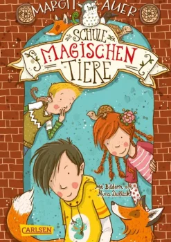 Kinder Carlsen Tiere|Erstlesebücher-Die Schule der magischen Tiere 1: Die Schule der magischen Tiere