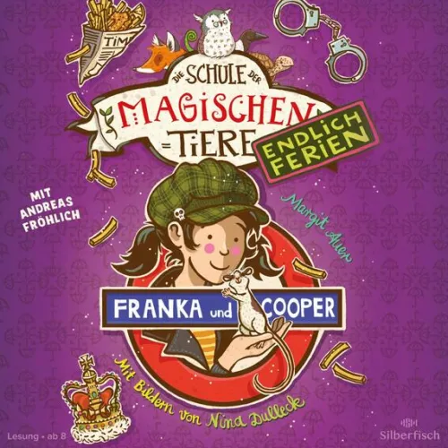 Die Schule der magischen Tiere - Endlich Ferien 8: Franka und Cooper*Silberfisch Online