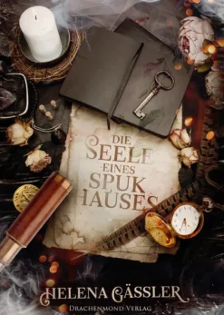 Drachenmond-Verlag Klassische Horrorgeschichten-Die Seele eines Spukhauses