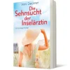 Die Sehnsucht der Inselärztin (Ein Nordsee-Roman 3)*Forever Sale