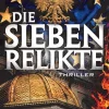 Blanvalet Taschenbuchverl Spionagethriller-Die sieben Relikte