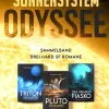 HardSF Weltraumforschung-Die Sonnensystem-Odyssee: Das Triton-Desaster - Das Pluto-Debakel - Das Uranus-Fiasko