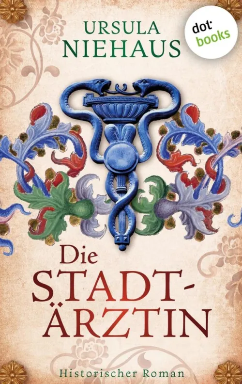 dotbooks Historische Romane-Die Stadtärztin
