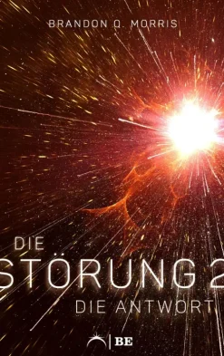 HardSF Weltraumforschung-Die Störung 2: Die Antwort