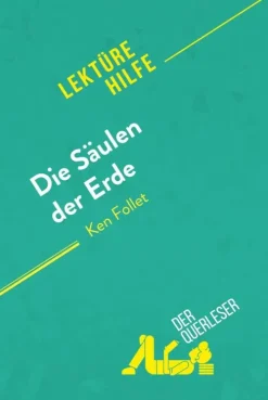 derQuerleser.de Lexika & Sprachen*Die Säulen der Erde von Ken Follet (Lektürehilfe)