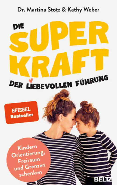 Die Superkraft der liebevollen Führung*Beltz Verlagsgruppe Online