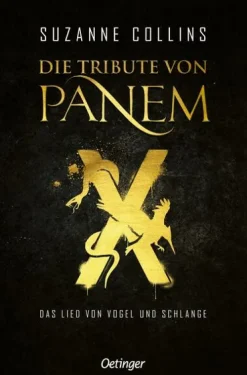 Oetinger Romane & Erzählungen-Die Tribute von Panem X. Das Lied von Vogel und Schlange