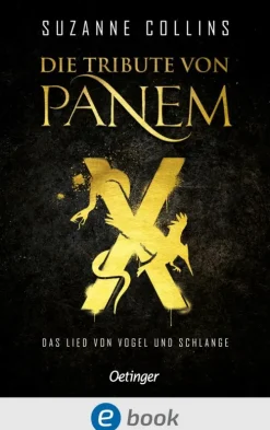 Kinder Oetinger Romane & Erzählungen|Nach Alter-Die Tribute von Panem X. Das Lied von Vogel und Schlange