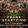FISCHER Taschenbuch Nahe Zukunft|Technothriller*Die Tyrannei des Schmetterlings