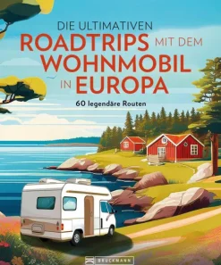 Bruckmann Verlag Hotel- & Restaurantführer*Die ultimativen Roadtrips mit dem Wohnmobil in Europa