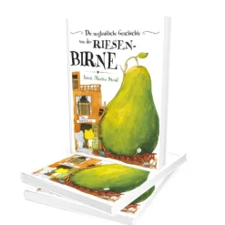 Die unglaubliche Geschichte von der Riesenbirne*Boje Verlag Best