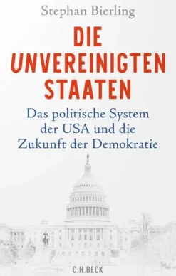 C.H. Beck Politik & Arbeit-Die Unvereinigten Staaten