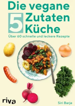 riva Verlag Meal Prep*Die vegane 5-Zutaten-Küche