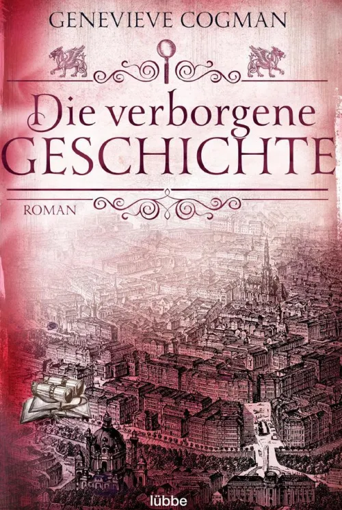 Lübbe Zeitreisen-Die verborgene Geschichte