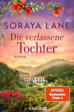 Knaur eBook Historische Romane|Familiensagas-Die verlassene Tochter