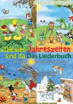 Kinder Verlag Stephen Janetzko Reime & Lieder-Die vier Jahreszeiten sind da - 80 schönste Kinderlieder fürs ganze Jahr