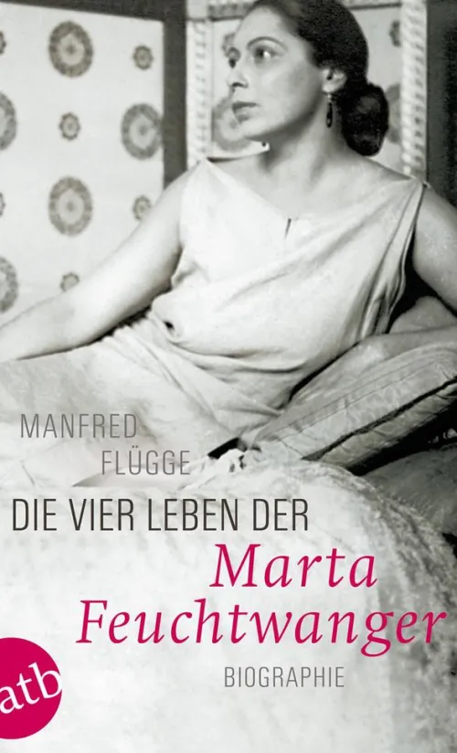 Die vier Leben der Marta Feuchtwanger*Aufbau Taschenbuch Verlag Outlet